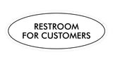 Oval Restroom For Customers Sign