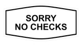 Signs ByLITA Fancy Sorry No Checks Sign