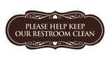 Signs ByLITA Designer Please Help Keep Our Restroom Clean Sign