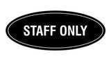 Oval STAFF ONLY Sign