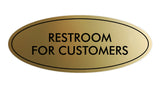 Oval Restroom For Customers Sign