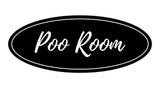 Oval Poo Room Sign