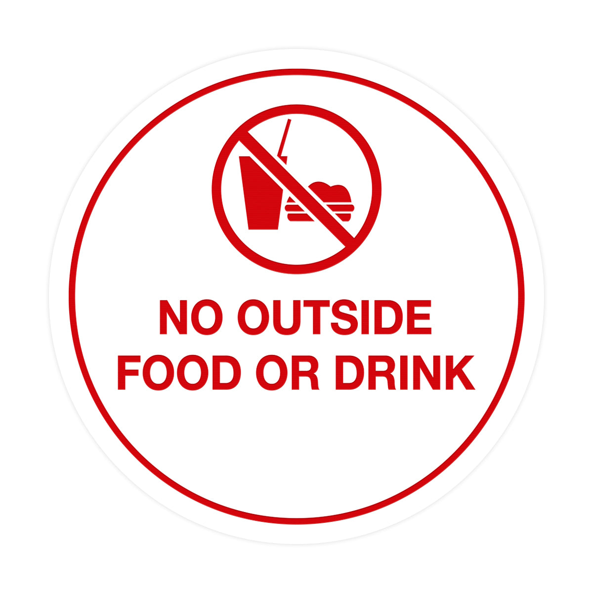Signs ByLITA Circle No Outside Food Or Drink Sign
