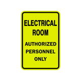 Portrait Round Electrical Room Authorized Personnel Only Sign