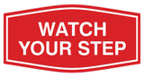Signs ByLITA Fancy Watch Your Step Sign