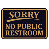 SORRY No Public Restroom Wall Door Sign