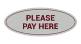 Oval Please Pay Here Sign
