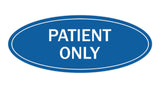 Signs ByLITA Oval Patient Only Sign