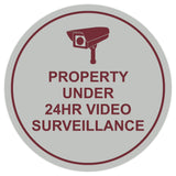 Circle Property Under 24hr Video Surveillance Wall / Door Sign