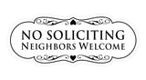 Signs ByLITA Designer No Soliciting Neighbors Welcome Sign