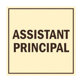 Square Assistant Principal Sign with Adhesive Tape, Mounts On Any Surface, Weather Resistant