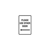 Portrait Round please use other door left arrow Sign with Adhesive Tape, Mounts On Any Surface, Weather Resistant