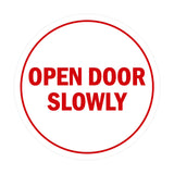 Signs ByLITA Circle Open Door Slowly Sign
