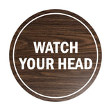 Signs ByLITA Circle Watch Your Head Sign
