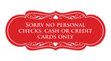 Signs ByLITA Designer Sorry No Personal Checks. Cash or Credit Cards Only Sign