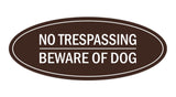 Oval No Trespasssing Beware Of Dog Sign