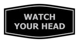 Signs ByLITA Fancy Watch Your Head Sign