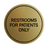Signs ByLITA Circle Restrooms For Patients Only Sign