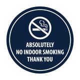 Signs ByLITA Circle Absolutely No Indoor Smoking Thank You Sign