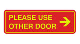 Signs ByLITA Standard Please Use Other Door Right Arrow Sign
