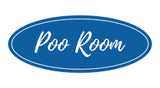Oval Poo Room Sign