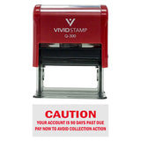 Caution Your Account Is 90 Days Past Due Self-Inking Office Rubber Stamp