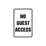 Portrait Round No Guest Access Sign with Adhesive Tape, Mounts On Any Surface, Weather Resistant