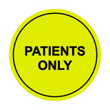 Signs ByLITA Circle Patients Only Sign