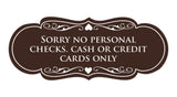 Signs ByLITA Designer Sorry No Personal Checks. Cash or Credit Cards Only Sign