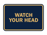 Signs ByLITA Classic Framed Watch Your Head Sign