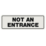 Standard Not An Entrance Sign