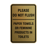 Please Do Not Flush Paper Towels or Feminine Products in Toilets Sign