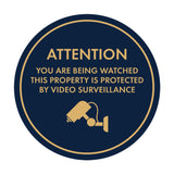 Circle Attention You Are Being Watched This Property is Protected by Video Surveillance Wall or Door Sign