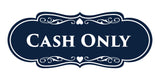 Designer Cash Only Wall or Door Sign