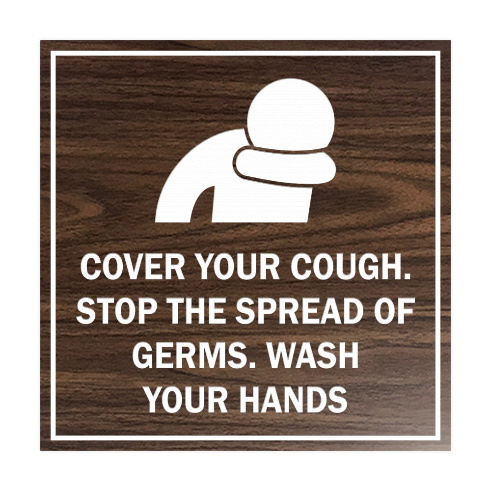 Square Cover Your Cough Stop the Spread Of Germs Wash Your Hands Sign