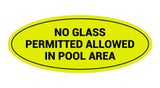 Oval No Glass Permitted Allowed In Pool Area Sign