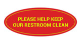 Oval Please Help Keep Our Restroom Clean Sign