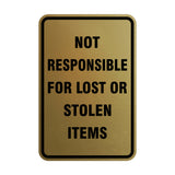 Portrait Round Not Responsible For Lost Or Stolen Items Sign