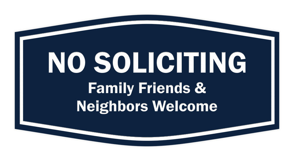 Fancy No Soliciting Family Friends & Neighbors Welcome Wall or Door Sign