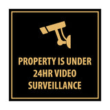 Property is Under 24HR Video Surveillance Sign with Adhesive Tape, Mounts On Any Surface, Weather Resistant, Indoor/Outdoor Use