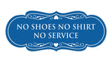 Signs ByLITA Designer No Shoes No Shirt No Service Sign