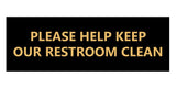Signs ByLITA Basic Please Help Keep Our Restroom Clean Sign