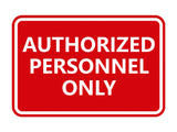 Signs ByLITA Classic Framed Authorized Personnel Only Sign