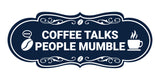 Designer Coffee Talks People Mumble Wall or Door Sign