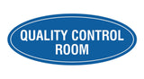 Signs ByLITA Oval Quality Control Room Sign