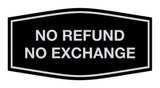 Signs ByLITA Fancy No Refund No Exchange Sign