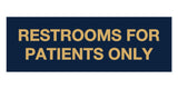 Signs ByLITA Basic Restrooms For Patients Only Sign