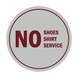 Signs ByLITA Circle No Shoes No Shirt No Service Sign