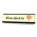 Please Check-In, Designer Desk Sign 2 x 8