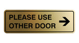 Signs ByLITA Standard Please Use Other Door Right Arrow Sign